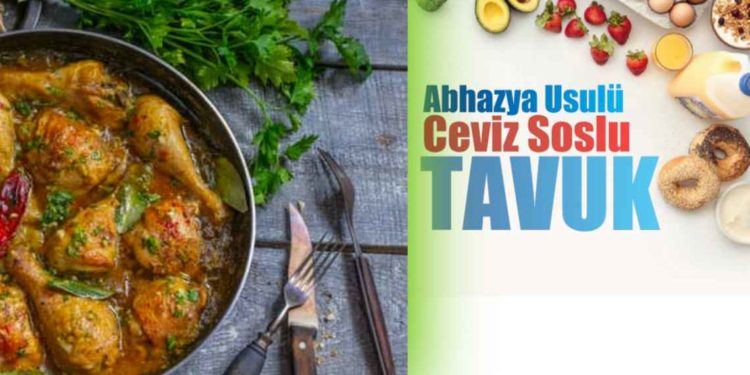 Abhazya usulü ceviz soslu tavuk
